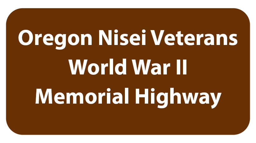 Oreong Nisei Veterans World War II Memorial Highway Sign