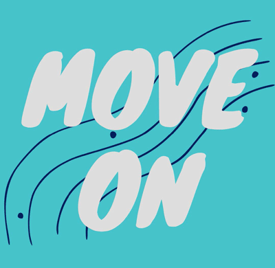 Move on