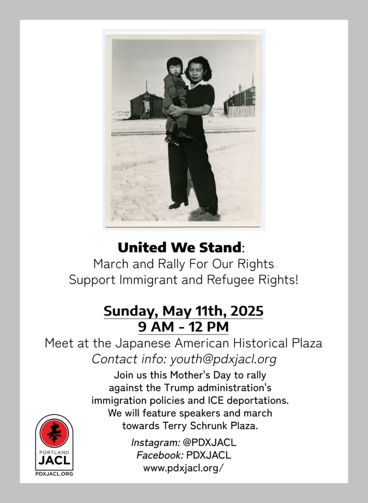 Mothers Day Rally flier for May 11, 2025 at the JA Historical Plaza. Image of Japanese Woman holding child in an American Concentration Camp during WWII